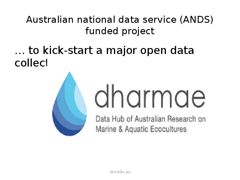  Australian national data service (ANDS) funded project … to  kick-start a major open data collection 